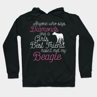 Anyone who says Diamonds are a Girls Best Friend hasn't met my beagle Hoodie